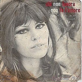 Chi Non Lavora Non Fa L'Amore / EA by Claudia Mori / Adriano Celentano