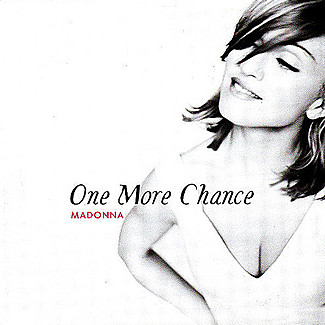 One More Chance by Madonna