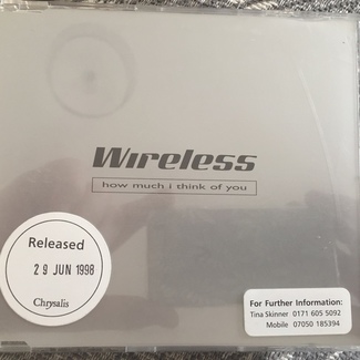 How Much I Think Of You by Wireless