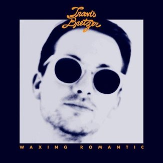 Waxing Romantic by Travis Bretzer