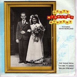 Because Of You / Kathleen Mavourneen by Dexys Midnight Runners