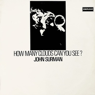 How Many Clouds Can You See? by John Surman