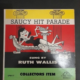 Saucy Hit Parade by Ruth Wallis