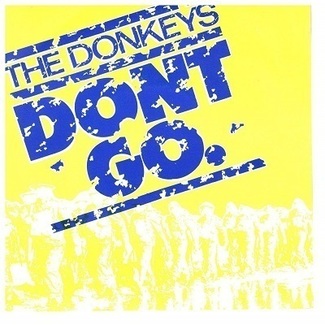 Don't Go / Living Legends by The Donkeys