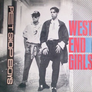 West End Girls by Pet Shop Boys