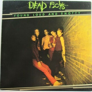 Young Loud And Snotty by The Dead Boys