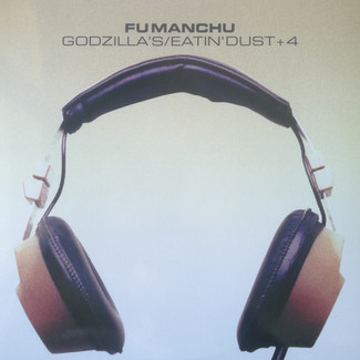 (Godzilla's) Eatin' Dust by Fu Manchu