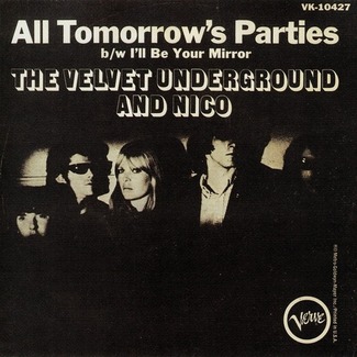 All Tomorrow's Parties / I'll Be Your Mirror by The Velvet Underground