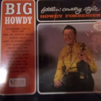 Big Howdy Fiddlin Country Style by Howdy Forrester