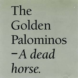 A Dead Horse by The Golden Palominos