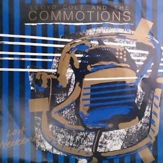 Lost Weekend by Loyd Cole And The Commotions