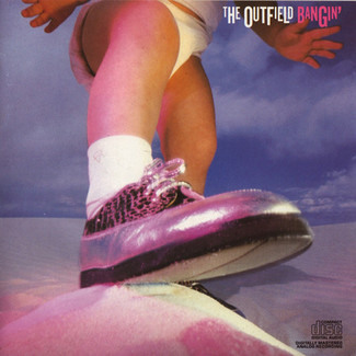 Bangin' by The Outfield