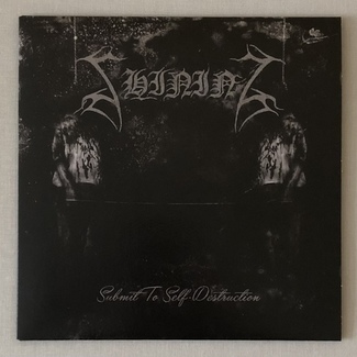 Submit to Selfdestruction by Shining