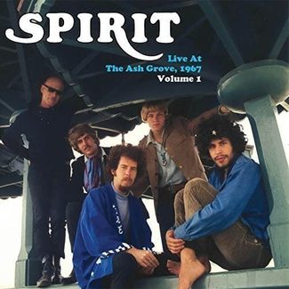 Live At The Ash Grove,1967 Vol. I by Spirit