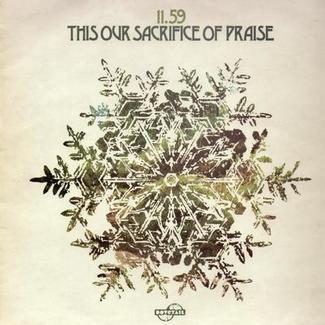 This Our Sacrifice Of Praise by 11.59