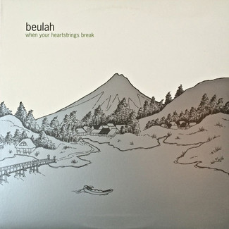 When Your Heartstrings Break by Beulah