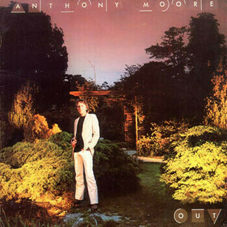 OUT by Anthony Moore