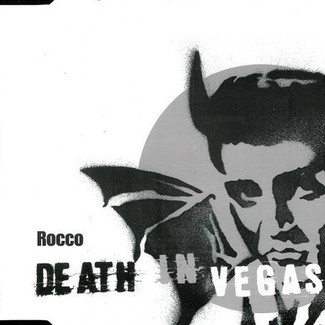 Rocco by Death In Vegas