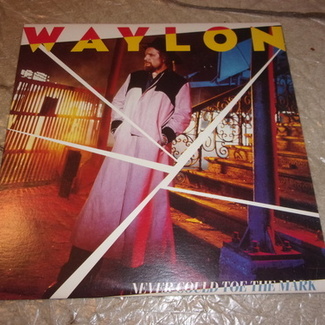 Never Could Toe The Mark by Waylon Jennings