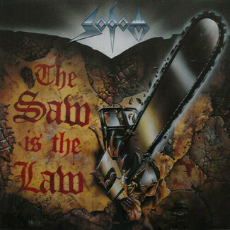 The Saw Is The Law by Sodom