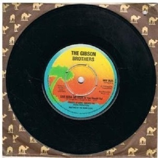 Que Sera Mi Vida (If You Should Go) / Heaven by The Gibson Brothers