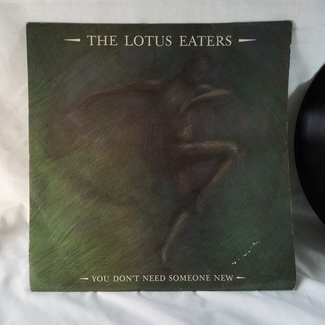 You don't need someone new by The Lotus Eaters