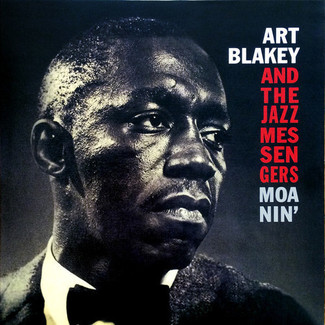 Moanin' by Art Blakey & The Jazz Messengers