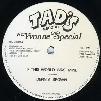 If This World Was Mine by Dennis Brown