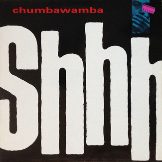 Shhh by Chumbawamba