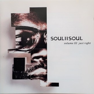 Volume III Just Right by Soul Ii Soul