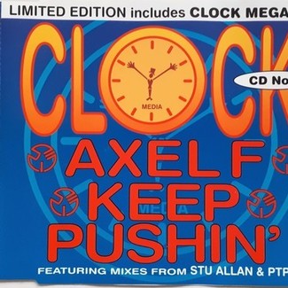 Axel F / Keep Pushin' by Clock