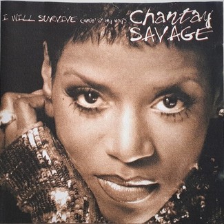 I Will Survive (Doin' It My Way) by Chantay Savage