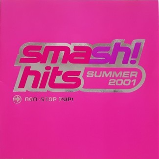 Smash! Hits Summer 2001 (2xCD) by Various Artists