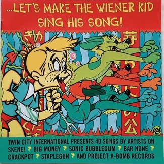 Let's Make The Wiener Kid Sing His Song by Various Artists