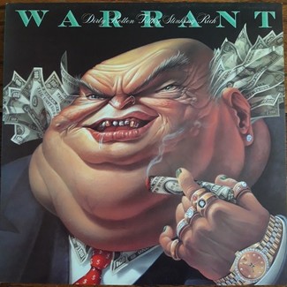 Dirty, Rotten, Filthy, Stinking Rich by Warrant