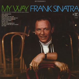 My Way by Frank Sinatra