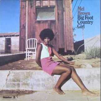 Big Foot Country Girl by Mel Brown