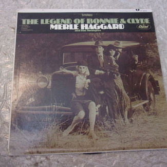 THE LEGEND OF BONNIE AND CLYDE by Merle Haggard