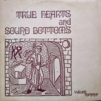 True Hearts & Sound Bottoms by Vulcan's Hammer