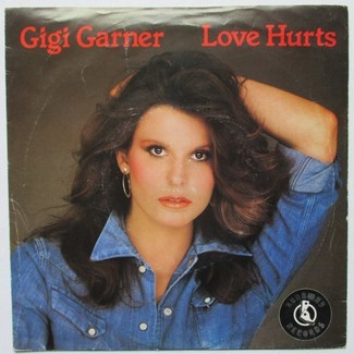 Love Hurts / If Loving Was Easy by Gigi Garner