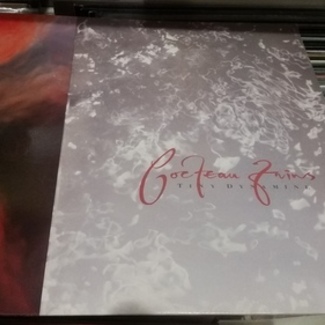 Tiny dynamine by Cocteau Twins