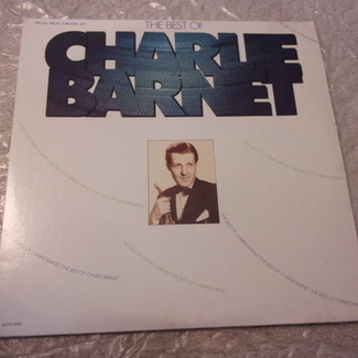 THE BEST OF CHARLIE BARNET by Charlie Barnet