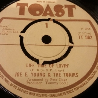 Life time of lovin' by Joe E.young & The Toniks
