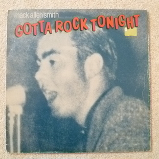 Gotta Rock Tonight by Mack Allen Smith