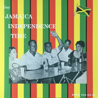 Gay Jamaica Independence Time by Various