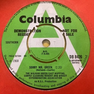 Sorry Mr. Green / Death Of A Kind by The Walham Green East Wapping, Carpet Cleaning Rodent And Boggit Exterminating Association