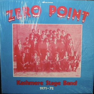 Zero Point by Kashmere Stage Band