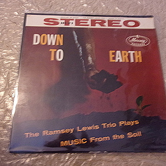 Down To Earth (Music From The Soil) by The Ramsey Lewis Trio