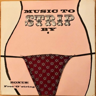 Music To Strip By by Bob Freedman & Orchestra