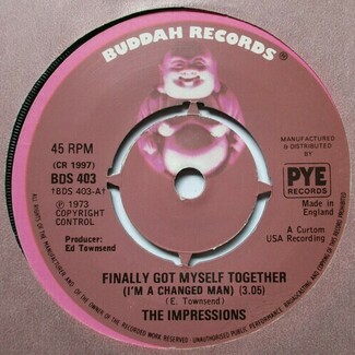 Finally Got Myself Together (I'm A Changed Man) / I'll Always Be Here by The Impressions